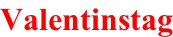 Valentinstag